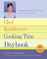 Chef Kathleen's Cooking Thin Daybook