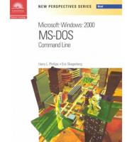 New Perspectives on Microsoft Windows 2000 Ms-DOS Command Line
