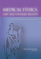 Moodley, K: Medical Ethics, Law and Human Rights
