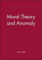 Moral Theory and Anomaly
