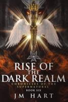 Rise of the Dark Realm