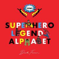 Superhero Legends Alphabet: Men