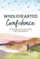 Wholehearted Confidence