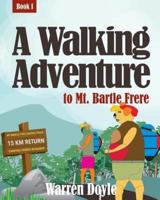 A Walking Adventure to Mt Bartle Frere
