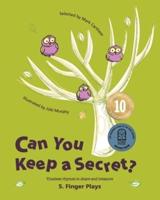 Can You Keep a Secret? 5: Finger Plays