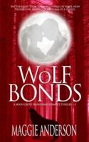 Wolf Bonds: A Moon Grove Paranormal Romance Thriller - Book Four