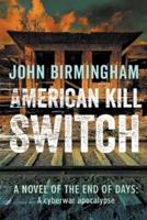 American Kill Switch
