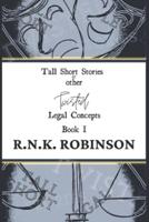 Tall Short Stories and Other Twisted Legal Concepts