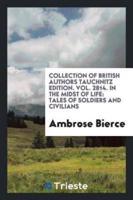 Collection of British authors tauchnitz edition. Vol. 2814. In the midst of life: tales of soldiers and civilians