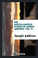 The Miscellaneous Works of Joseph Addison