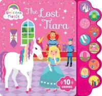 Unicorn Magic the Lost Tiara: Sound Book