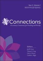 Connections, a Lectionary Commentary for Preaching and Worship. Year C
