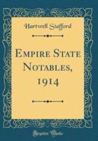 Empire State Notables, 1914 (Classic Reprint)