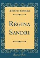 Rï¿½gina Sandri (Classic Reprint)