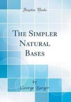 The Simpler Natural Bases (Classic Reprint)