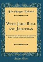 With John Bull and Jonathan