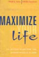 Maximize Your Life