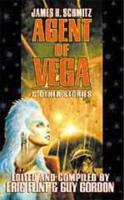 Agent of Vega & Other Stories