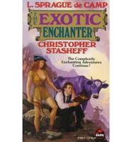 The Exotic Enchanter