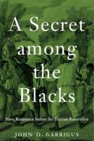 A Secret Among the Blacks