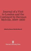 Journal of a Visit to London and the Continent, 1849-1850