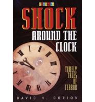 Shock Around the Clock