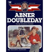 Abner Doubleday, Young Baseball Pioneer