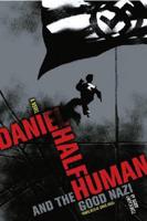 Daniel Half Human and the Good Nazi