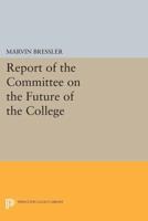 The Report of the Commission on the Future of the College