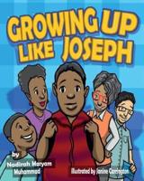 Growing Up Like Joseph