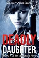 Deadly Daughter