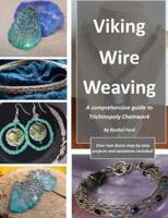 Viking Wire Weaving