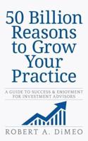 50 Billion Reasons to Grow Your Practice