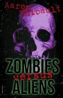 Zombies Versus Aliens