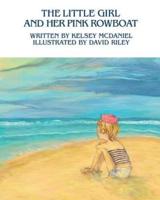 The Little Girl and Her Pink Rowboat