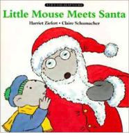 Little Mouse Meets Santa