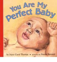 You Are My Perfect Baby