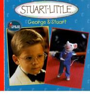 Stuart Little. George & Stuart