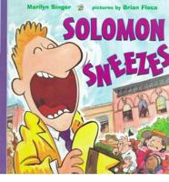 Solomon Sneezes