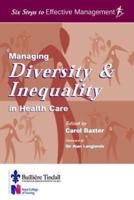 Managing Diversity and Inequality in Health Care