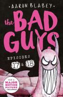 The Bad Guys. Episodes 17 & 18