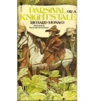 Parsival, or, A Knight's Tale