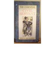 The Essential Civil Servant
