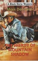 Sheriff of Mountain Shadow