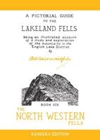 A Pictorial Guide to the Lakeland Fells Book Six The North Western Fells