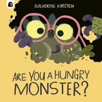 Are You a Hungry Monster?