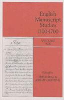 English Manuscript Studies, 1100-1700. Vol. 6