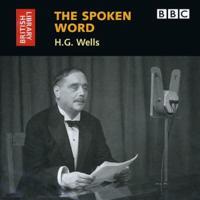 The Spoken Word: H. G. Wells