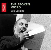 The Spoken Word : Bob Cobbing