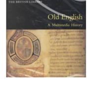 A Multimedia History of Old English